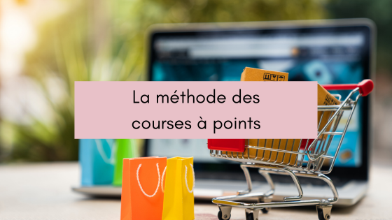 La méthode des courses à points : une solution simple pour gérer son budget alimentaire