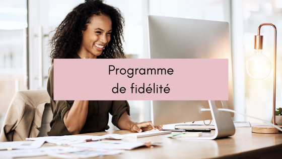 Programme de fidélité