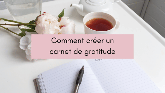 Créer son carnet de gratitude (2)