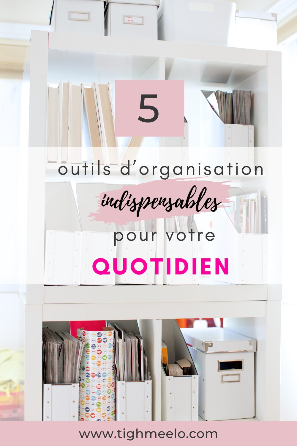 5 outils d'organisation pour votre quotidien 